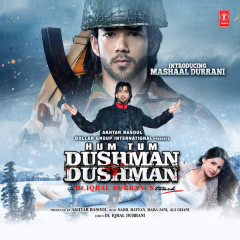 Full Album Hum Tum Dushman Dushman (2015)