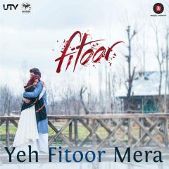 Download Yeh Fitoor Mera.mp3